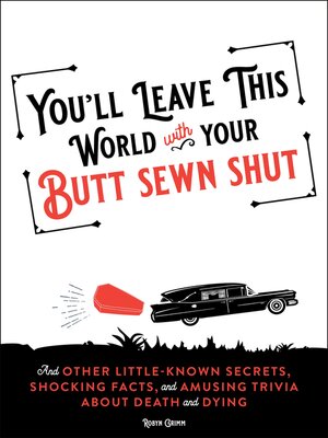 cover image of You'll Leave This World With Your Butt Sewn Shut